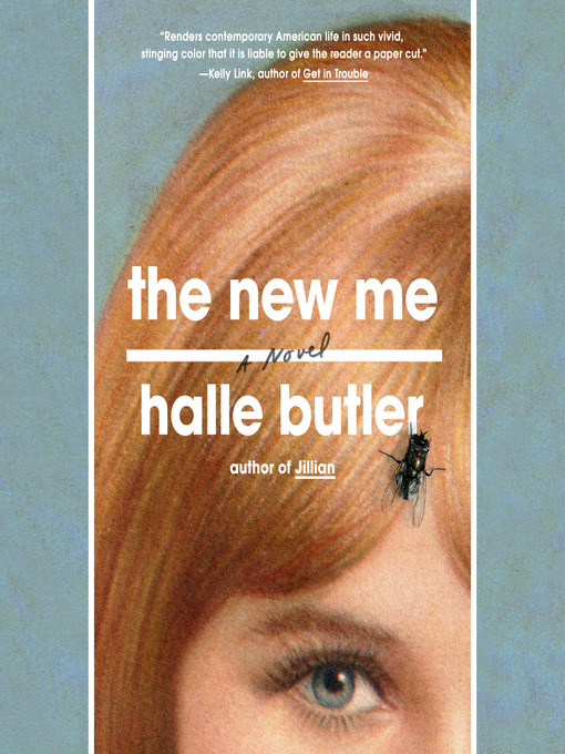 Title details for The New Me by Halle Butler - Available